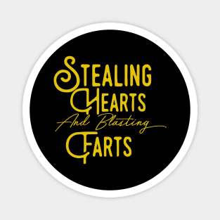 Stealing Hearts & Blasting Farts Magnet